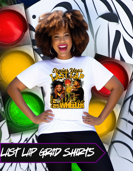 Last Lap Graduation Shirt – The Final Run, Let’s Make It Count!